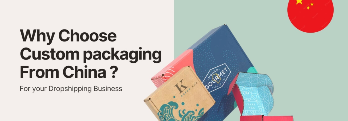 Why choose custom packaging from china for drop-shipping business